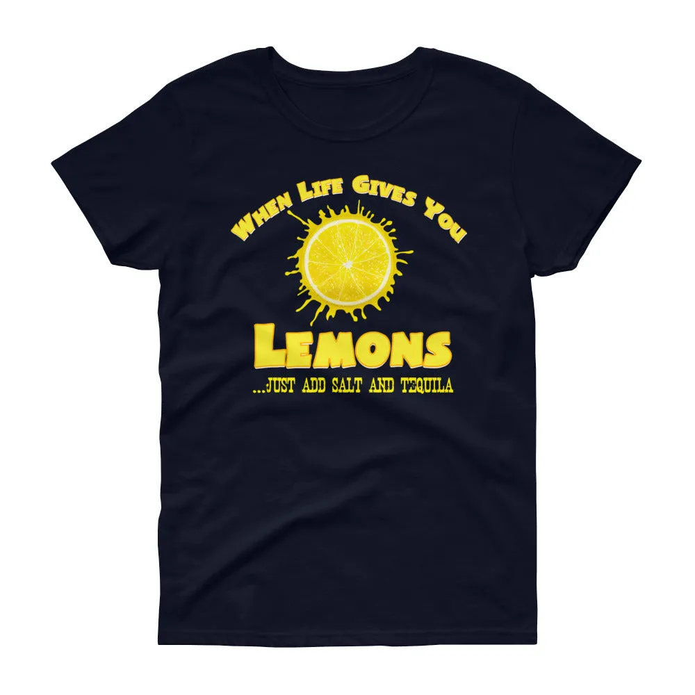 Minty Tees "When Life Gives You Lemons, I Hope It Also Gives You Salt And Tequila" Women's Short Sleeve T-Shirt