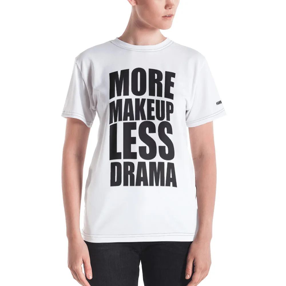 More Makeup. Less Drama @ammajobeauty T-shirt   Free Lip Gloss