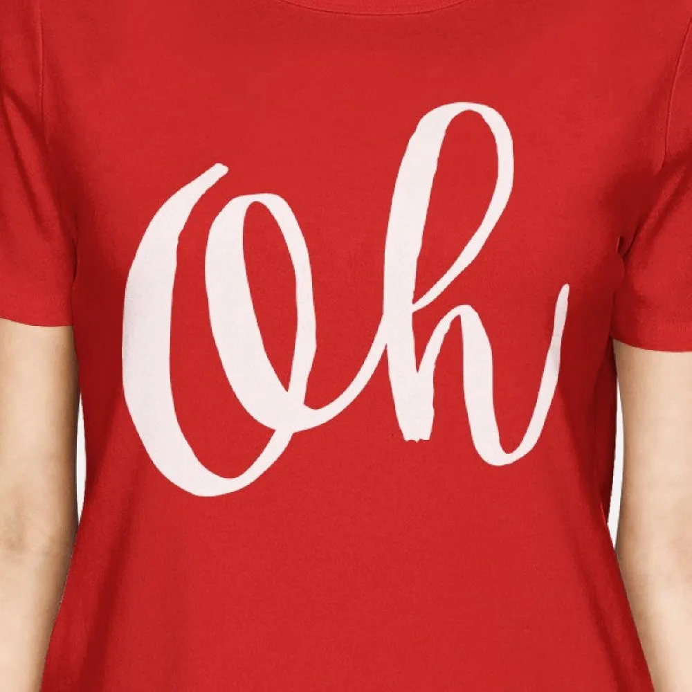 Oh Lady's Red T-shirt Funny Short Sleeve Crew Neck T-shirts