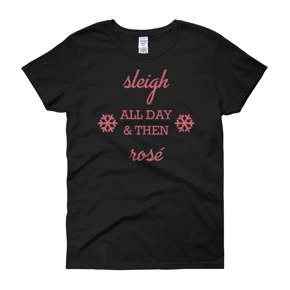 Sleigh & Rosé Christmas Womens Tee